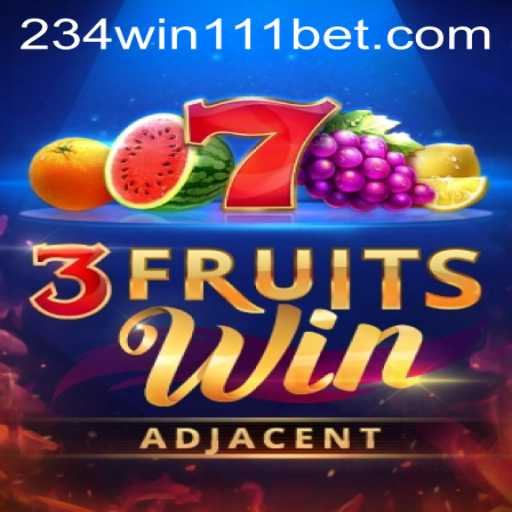 Discover the Exciting World of 3FruitsWin and the Engaging Keyword 234Win111