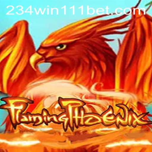 Unleashing Adventure in FlamingPhoenix: Your Guide to Dominating the Game with 234Win111