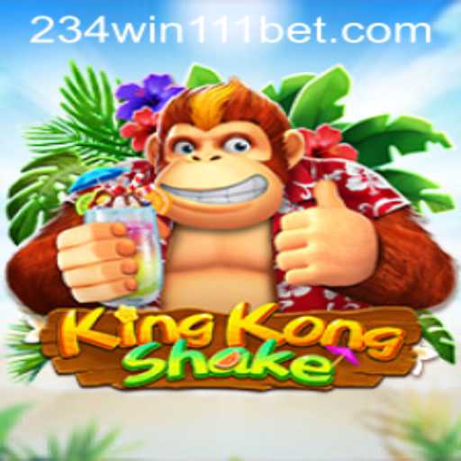Discover KingKongShake: A Thrilling New Gaming Experience with 234Win111
