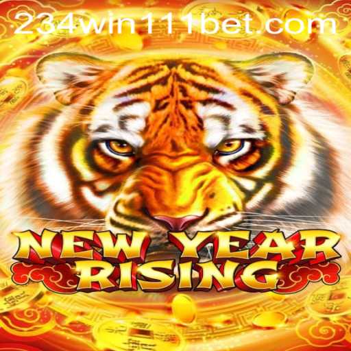 NewYearRising Game Unveiled: A Journey to Victory with 234Win111