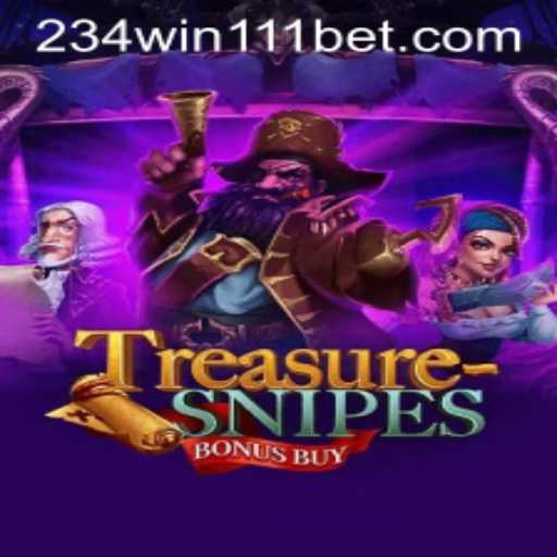 Explore the Thrills of TreasuresnipesBonusBuy: Get a 234Win111 Experience