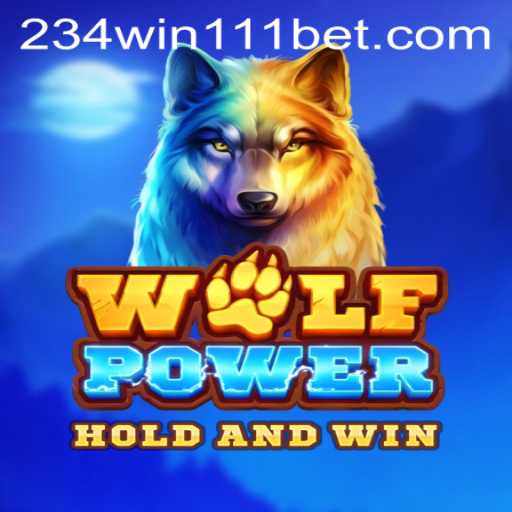 Unleashing the Thrill: An In-depth Look at 'WolfPower' and How to Master It with 234Win111
